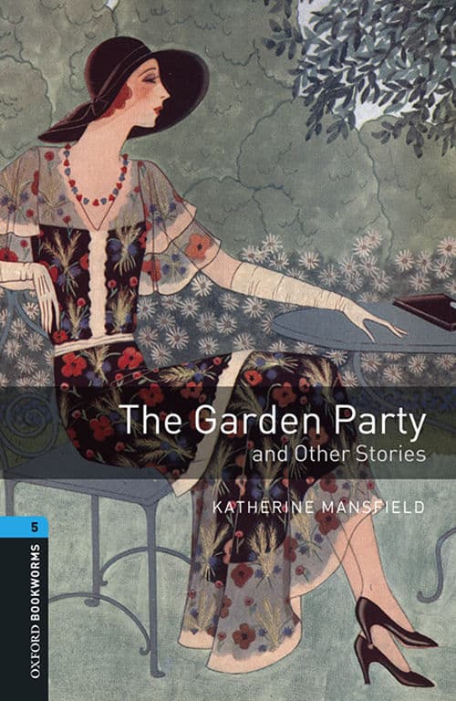 Katherine Mansfield - The Garden Party and Other Stories